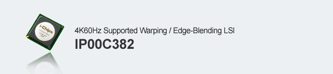 4K60Hz Supported Warping/Edge-Blending LSI
